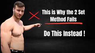 The 2 Set Method Exposed: The Science No One Talks About