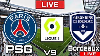PSG vs Bordeaux | Bordeaux vs PSG | LIGUE 1 Uber Eats LIVE MATCH TODAY 2021