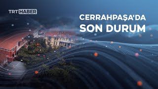 Cerrahpaşa'da son durum: Taşınan poliklinikler hizmet verecek mi?