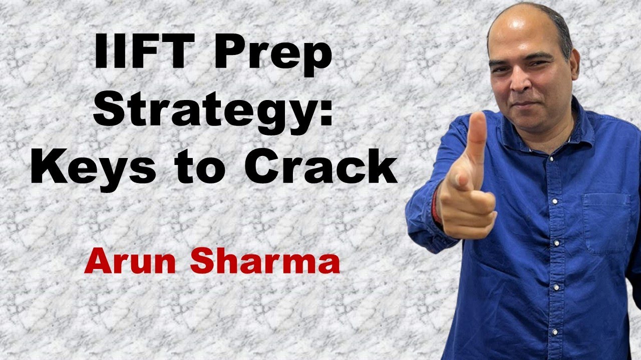 IIFT Prep Strategy: Keys To Crack | MBA Preparation | B-Schools | OMETs ...