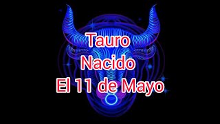 Tauro Nacido El 11 De Mayo  #Tauro #Taurino #11DeMayo