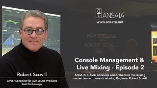 Console Management & Live Mixing - Episode 2