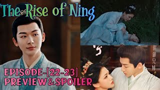 The Rise of Ning |EPISODE-[22-23]| PREVIEW | Yining is kidnapped \u0026 Shenyuan is injured 🤯|ENG/INDO