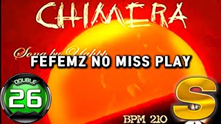 FEFEMZ Chimera D26 3Bad World First S Rank!!!