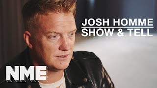 Queens Of The Stone Age's Josh Homme I Show & Tell