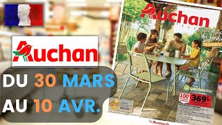 catalogue AUCHAN du 30 mars au 10 avril 2022 💛 Arrivage - FRANCE