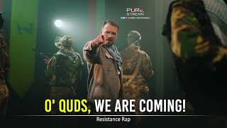 O' Quds We Are Coming | Resistance Rap | Mojall