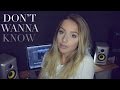 Maroon 5 - Don't Wanna Know (Emma Heesters Cover)