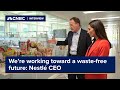 We’re working toward a waste-free future: Nestlé CEO
