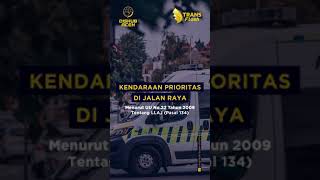 TRANSFLASH : Ini Loh Kendaraan Prioritas di Jalanan.