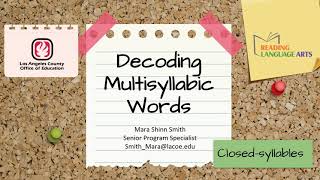 Decoding Multisyllabic Words: Closed-syllables