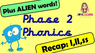 Phonics: Phase 2 | Recap: l ll ss with Miss Ellis | PLUS ALIEN WORDS