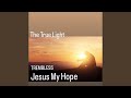 Jesus My Hope
