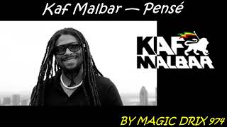 Kaf Malbar — Pensé 2017 BY MAGIC DRIX 974