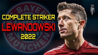 Robert Lewandowski 2022  ●  Amazing Skills & Goals