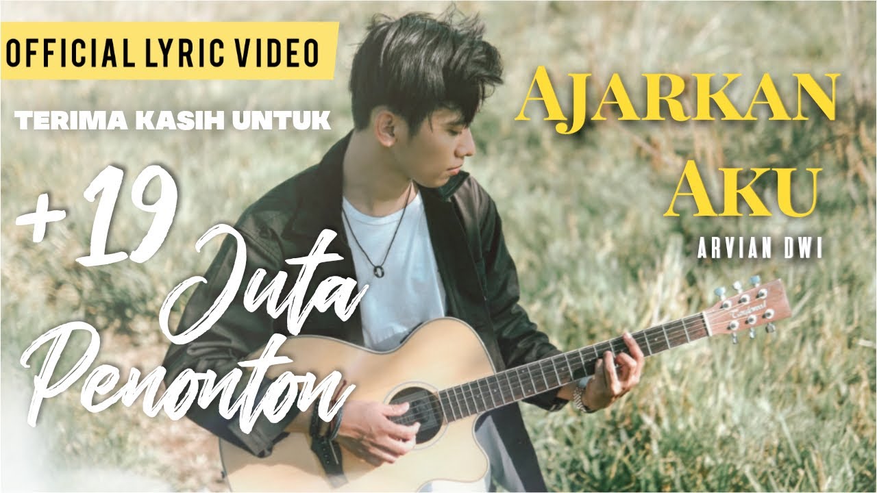 Ajarkan Aku Arvian Dwi Official Lyric Video Youtube Music