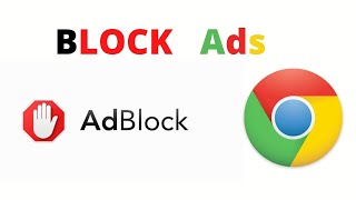 How to Add AdBlock in Google Chrome
