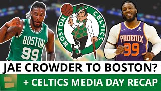 Celtics Rumors: Jae Crowder TRADE To Boston Celtics? Shams Charania Says Maybe + Celtics Media Day