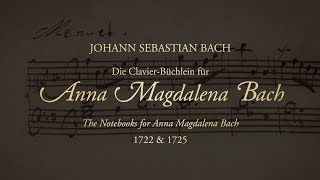 The Notebooks for Anna Magdalena Bach 1722 \u0026 1725