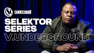 Selektor Series - V.Underground