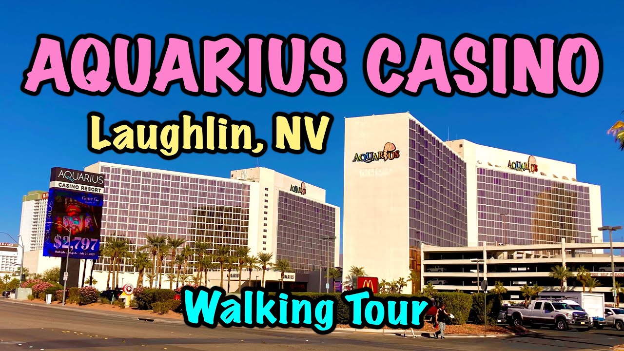 Aquarius Casino Laughlin, NV - Walking Tour - YouTube