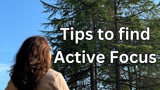 How to Find Active Focus | Endmyopia Student