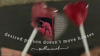 ・❥・desired person doesn't move houses~🫶🏼 || subliminal || bvbblegvm !