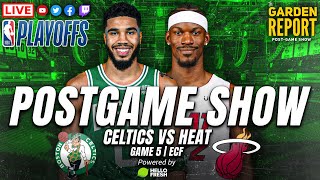 LIVE Garden Report: Celtics vs Heat Game 5 Postgame Show