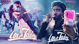 Love Today Tamil Movie Pradeep Ranganathan Ivana Raveena Ravi Love