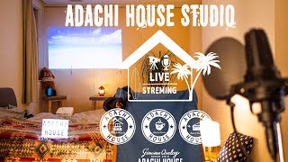 安達勇人生配信『ADACHI HOUSE STUDIO』Vol.38~Zeppツアーファイナル前夜~