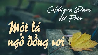 Một Lá Ngô Đồng Rơi 🎻 lời Pháp/ lời Việt 🎻 Colchiques Dans Les Prés