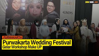 REPORTASE - PURWAKARTA WEDDING FESTIVAL GELAR WORKSHOP MAKE UP