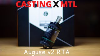 Auguse MTL/DTL V2 RTA Casting X MTL  Выпуск №15