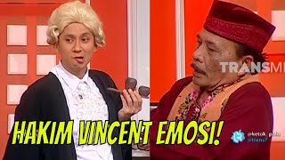 [TRANS7 KLASIK] Haji Bolot Bikin Hakim Vincent Emosi! | KETOK PALU