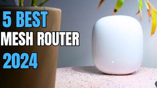 Top 5 Best Mesh Router [2024] | Best Mesh Router