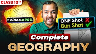 Class 10 SST - COMPLETE GEOGRAPHY || GUN-SHOT || Board Exam 2025 || Alakh Pandey