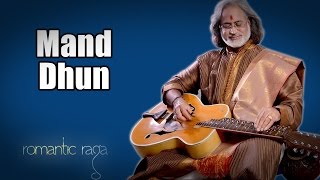 Mand Dhun | Pandit Vishwa Mohan Bhatt (Album: Romantic Raga) Music Today