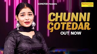 Chunni Gotedar | Megha Chaudhary | New Haryanvi Songs Haryanavi 2023 | Haryanvi Maina