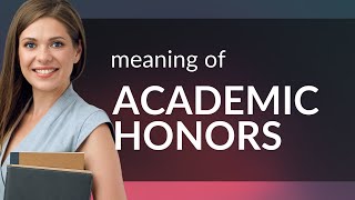 Understanding Academic Honors: A Guide to Excellence in Education