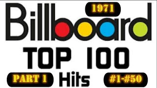Billboard's Top 100 Songs Of 1971 Part 1 #1- #50