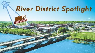 River District Spotlight - August 2022