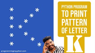 Python Program to Print Pattern of Letter K || Pattern Programming