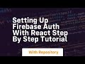 setting up firebase auth with react step by step tutorial