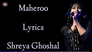 Maheroo Lyrics | Shreya Ghoshal | Darshan Rathod | Sharman Joshi | Super Nani Song |RB Lyrics
