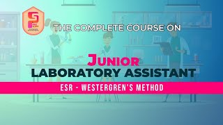 COMPLETE COURSE ON LABORATORY ASSISTANT :ESR METHOD :WESTEGRAN METHOD