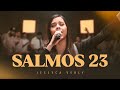 Salmos 23 | Jessyca Verly