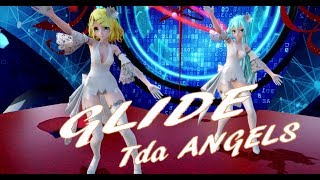 1054【MMD】 GLIDE【Tda ANGELS】