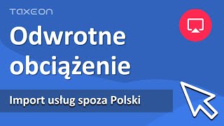 Import usług. Odwrotne obciążenie. Księgowanie faktur Google.