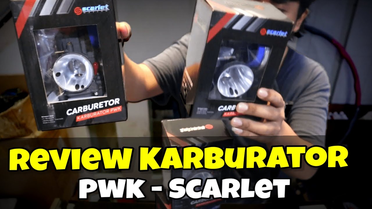 REVIEW KARBURATOR PWK - SCARLET - YouTube