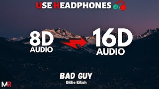 Billie Eilish - Bad Guy [16D AUDIO | NOT 8D] 🎧